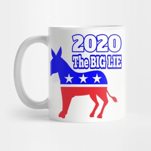 2020 THE BIG LIE WHICH WILL BE REVEALED | CONSERVATIVE GIFTS FOR MOTHER&#39;S DAY, FATHER&#39;S DAY Mug